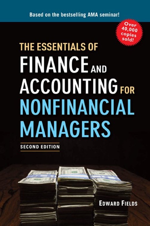 The Essentials of Finance and Accounting for Nonfinancial Managers